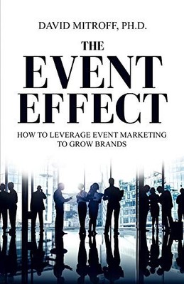 The Event Effect: How to leverage e..., Mitroff Ph.D., 