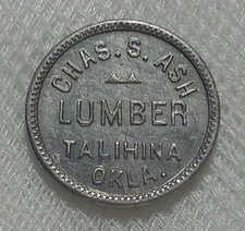 TALIHINA OKLAHOMA CHAS. S. ASH LUMBER 5¢ LUMBER SCRIP TOKEN UNLISTED