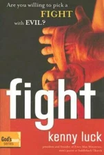 Fight: Are You Willing to Pick a Fight with Evil? (God's Man Series) - GOOD