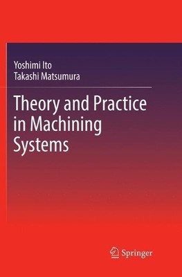 Theory and Practice in Machining Systems - 9783319852706