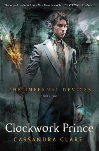The Infernal Devices 2: Clockwork Prince,Cassandra Clare- 9781406321333