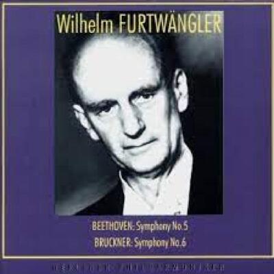 CD Wilhelm Furtwängler - Sinfonie Nr. 5 / Sinfonie Nr. 6 (1989)