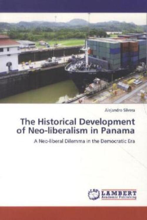 Thumbnail - Alejandro Silvera | The Historical Development Of Neo-liberalism In