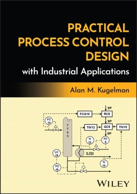 Praktisches Prozessleitdesign mit Industrieanwendungen Kugelman Hardcover