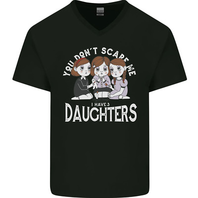 You Can´T Erschrecken Me I Haben Daughters Muttertag Herren V-Neck Baumwolle T