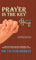 Victor Mebele | Prayer Is The Key | Buch | Englisch (2015) | Gebunden