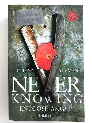 Never Knowing - Endlose Angst von Chevy Stevens (2011, Taschenbuch)