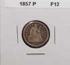 1857-P  Seated Liberty Dine  -- Fine Condition
