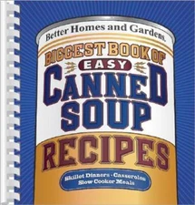 Biggest Book of Easy Canned Soup Recipes (Better Homes  Gardens) - VERY GOOD