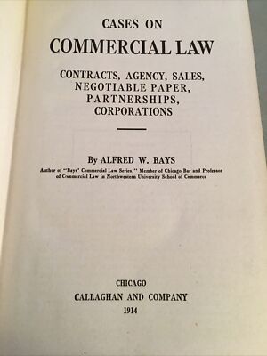 Cases On Commercial Law Alfred W Bays 1914 Contracts Agency Sales