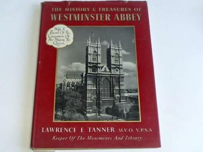 The history an treasures of Westminster Abbey