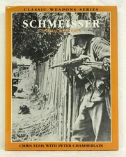 THE SCHMEISSER Submachine Gun Chris Ellis & Peter Chamberlain 1999 HB/DJ 