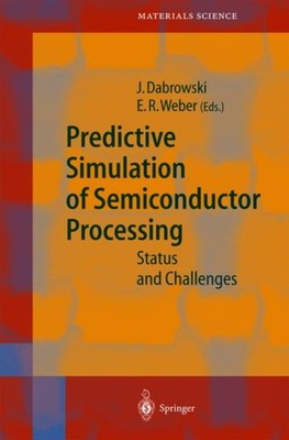 Dabrowski - Predictive Simulation of Semiconductor Processing  Status  - X555z