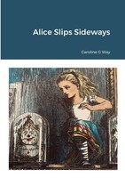 Caroline Way | Alice Slips Sideways | Taschenbuch | Englisch (2021) | [.]