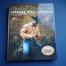 Lessons Well Learned Clinton Anderson Horse Training Downunder Hardcover Book