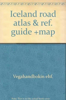 Iceland Road Atlas and Guide and Map: ICELANDA.20.E By Collectif