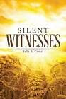 Silent Witnesses by Sally a Comer (Paperback / softback, 2014)