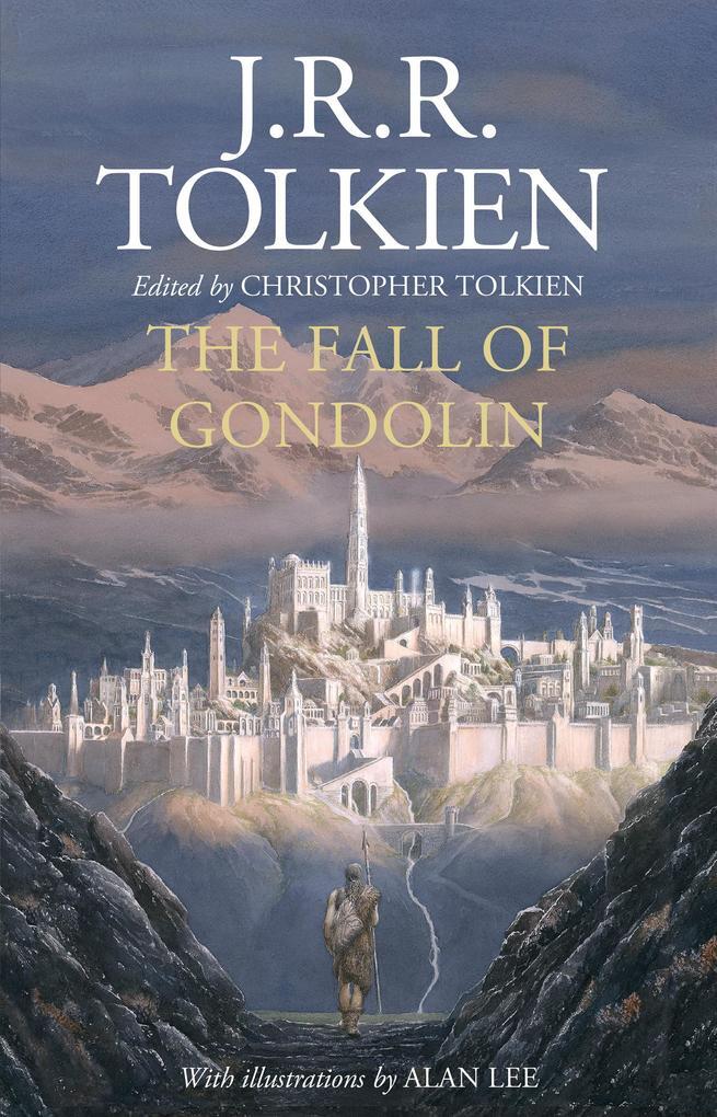 Thumbnail - The Fall Of Gondolin | John Ronald Reuel Tolkien, John R. R. Tolkien |