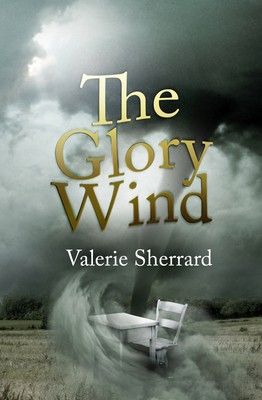 The Glory Wind by Sherrard, Valerie