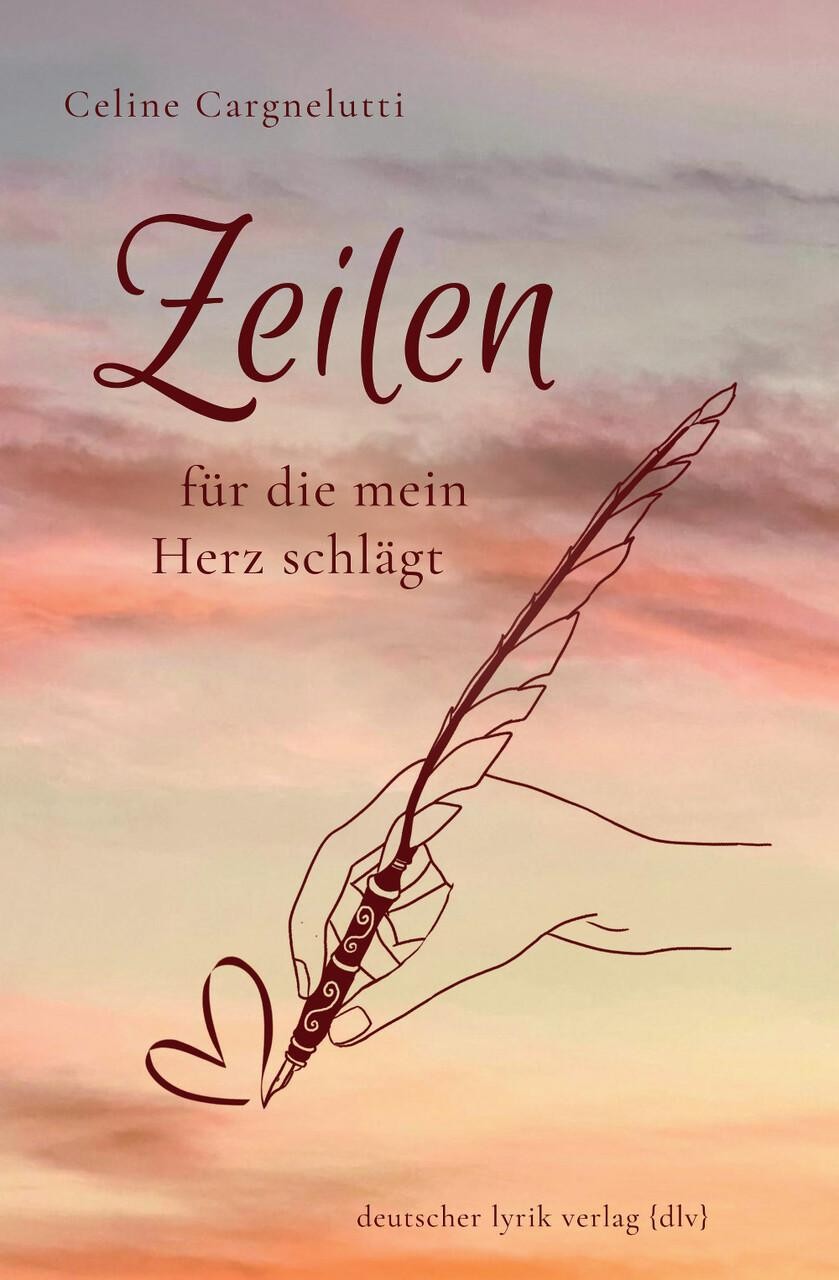 Zeilen, für die mein Herz schlägt Celine Cargnelutti
