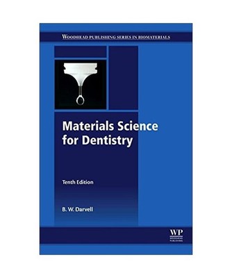 Materials Science for Dentistry, B. W. Darvell