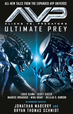 Aliens vs. Predators - Ultimate Prey By Ozawa, Louis Louis Ozawa