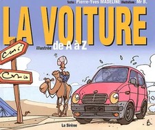 Das illustrierte Auto von A bis Z, Herr B und Pierre-Yves Madeline
