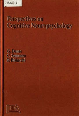 Perspectives on Cognitive Neuropsychology Denes, G., C. Semenza  und Patrizia Bi