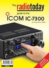 radiotoday guide to the Icom IC-7300 - Book for Ham / Amateur Radio users 