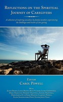 Carol Powell | Reflections On The Spiritual Journey Of Caregivers | Taschenbuch