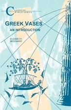 Greek Vases: An Introduction (Cla... by Moignard, Elizabeth Paperback / softback