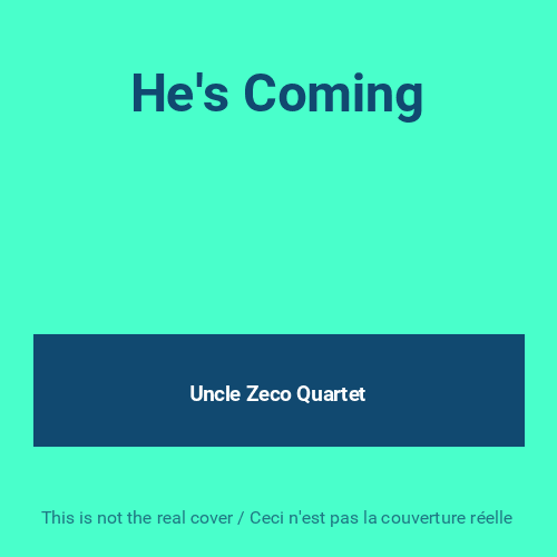 He's Coming, Uncle Zeco Quartet | eBay