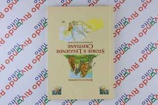 Rossana Guarnieri STORIE E LEGGENDE CRISTIANE Illustrazioni Lorena Chiuppi