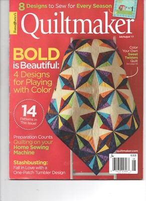 Fons & Porter's Quiltmaker Magazine July August 2017 Bold is Beautiful
