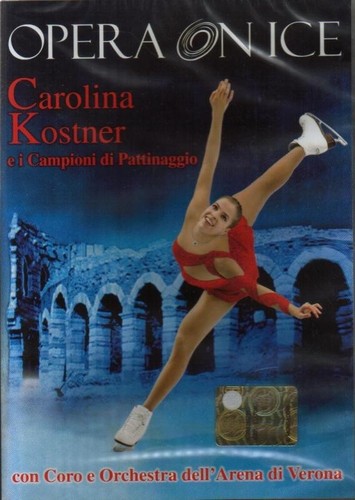 DVD Oper On Ice 2011 Carolina Kostner E I Champions Von Skating Arena Verona