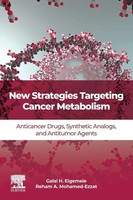 Galal H. Elgemeie (U. A.) | New Strategies Targeting Cancer Metabolism | Buch