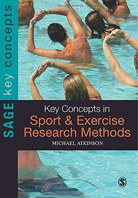 Key Concepts in Sport and Exercise Research Methods (Sage Key  .