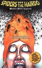 SPIDERS IN THE HAIRDO: MODERN URBAN LEGENDS By David Holt & Bill Mooney **Mint**