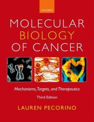 Molecular Biology of Cancer by Lauren Pecorino: Used