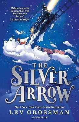 The Silver Arrow Hardcover Book By Lev Grossman | NEW