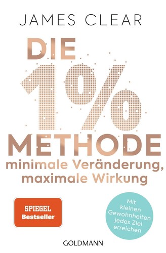 Die 1%-Methode - Minimale Veränderung, maximale Wirkung von James Clear - Bild 1 von 1