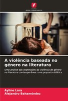 A ViolêNcia Baseada No GéNero Na Literatura Ayline Lara (U. A.) Taschenbuch 2024