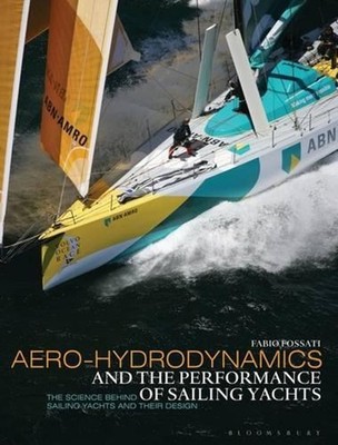 Aero-hydrodynamics and the Performance of Sailing Yachts: The Science Behind Sai