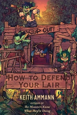 How to Defend Your Lair by Keith Ammann (English) Hardcover Book