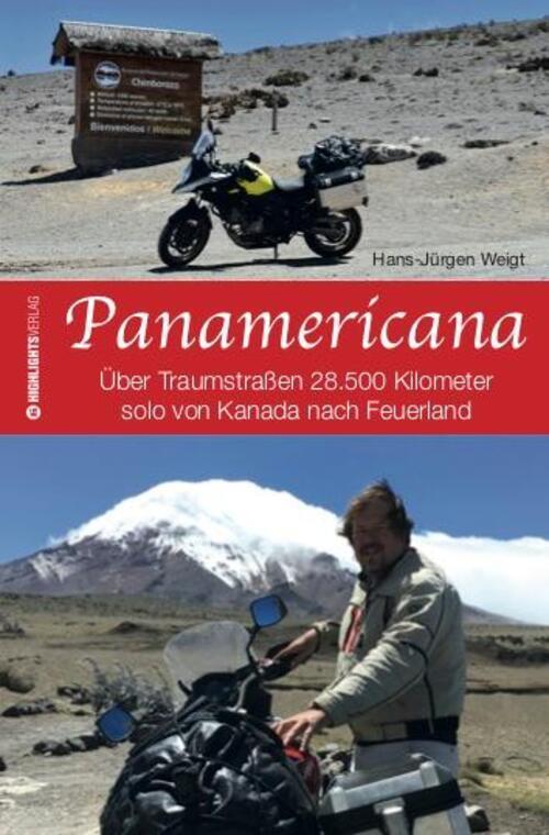 Thumbnail - Panamericana | Über Traumstraßen 28.500 Kilometer Solo Von Kanada Nach