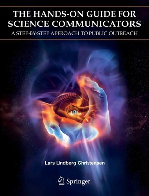 Lars Lindberg Christensen | The Hands-On Guide for Science Communicators | Buch