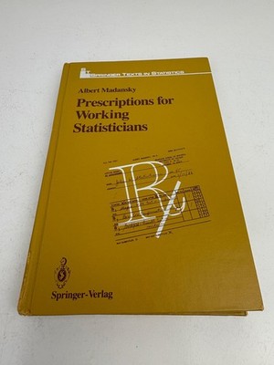 Prescriptions for Working Statisticians Springer Texts in Statistics Madansky, A