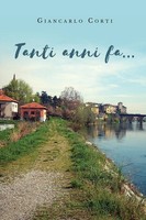 Tanti Anni Fa Giancarlo Corti Taschenbuch Kartoniert / Broschiert Italienisch