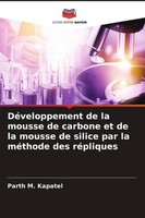Parth M. Kapatel | DéVeloppement De La Mousse De Carbone Et De La Mousse De...