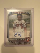 2025 Bowman Chrome Elvin Garcia Auto 1st Bowman Orioles RC CPA-EG